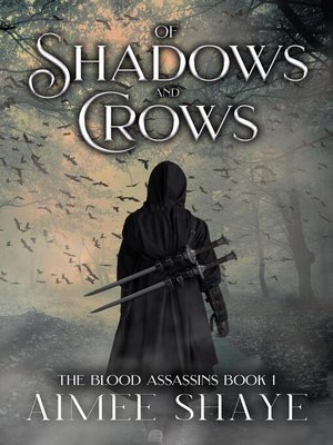 cover image of Of Shadows and Crows (The Blood Assassin Book 1)